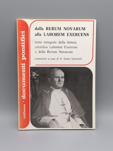 Dalla rerum novarum - novarum, alla