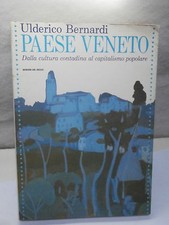 PAESE VENETO ULDERICO BERNARDI cultura popolare veneta  1987