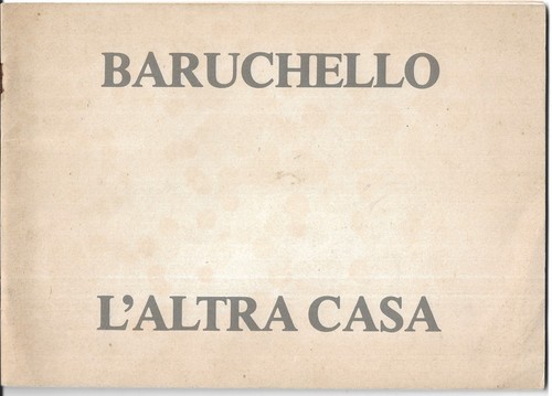Baruchello gianfranco altra - gianfranco, l'altra