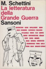 Schettini Mario La letteratura della Grande Guerra 1968