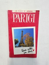 GUIDA TURISTICA PARIGI - Le Guide di Anna - Vintage/Tascabile, ITALIANO