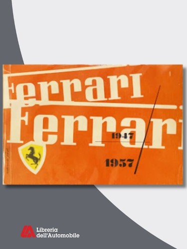 Ferrari annuario 1947 1957 - ferrari,