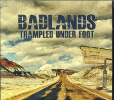 TRAMPLED UNDER FOOT "Badlands"