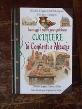 Libro Cuciniere di conventi e abbazie 1°edizione 2013