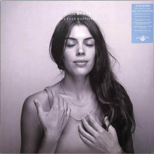 Julie byrne not even - not,