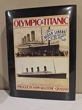 Ocean Liners Of The Past- Olimpic & Titanic- By, John Maxtone