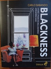 Libro musica “Blackness” di Carlo Babando (Odoya Musica) 2020.