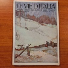 Le vie d'Italia - Febbraio, 1937. Rivista mensile del Touring Club