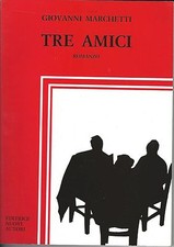 Tre amici - Giovanni Marchetti