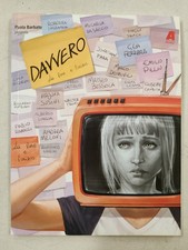 DAVVERO #7 - Paola Barbato & Matteo Bussola - Edizioni Arcadia - 2018