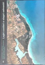 LAGHI COSTIERI E STAGNI SALMASTRI AA.VV. MUSEO FRIULANO DI STORIA NATURALE 2004