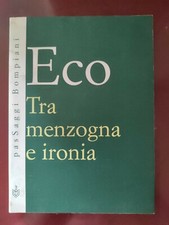 UMBERTO ECO:TRA MENZOGNA E IRONIA