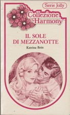 LIBRO IL SOLE DI MEZZANOTTE KATRINA BRITT COLLEZIONE HARMONY 48 1983 PAG.153 C.F