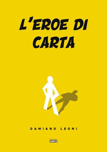 Libro damiano leoni - leoni, l'eroe