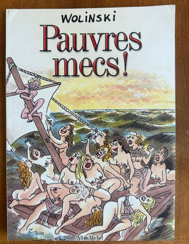 Pauvres mecs wolinski 1st - wolinski,