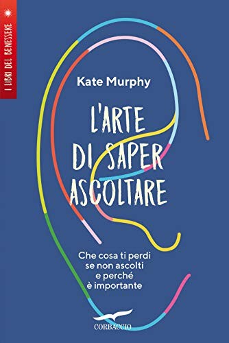 Arte saper ascoltare - l'arte, di