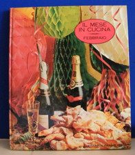 -IL MESE IN CUCINA - FEBBRAIO - FRATELLI FABBRI EDITORE - 1968