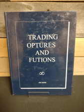 Trading Optures and Futions by