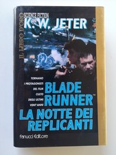 Blade Runner,la notte dei replicanti-K.W.Jeter-Fanucci ed.-1997