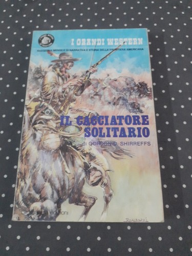 Grandi western cacciatore - il,