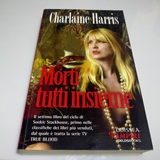 Morti tutti insieme di Charlaine Harris Odissea Vampiri DelosBooks