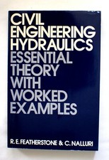 Civil Engineering Hydraulics Essential Theory with Worked Examples #19