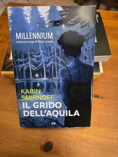 Il grido dell'aquila - Millenium - Karin Smirnoff - ed Marsilio 2023