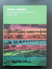 Verde a Trento: guida ai