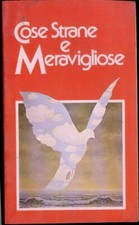 cose STRANE e MERAVIGLIOSE