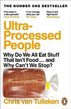 Ultra-Processed People: Why Do We A..., Tulleken, Chris
