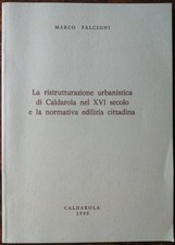 LA RISTRUTTURAZIONE URBANISTICA DI CALDAROLA NEL XV SECOLO 1990 STORIA MARCHE
