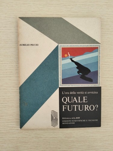 Aurelio peccei quale futuro - aurelio,