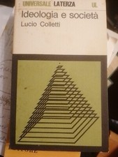Lucio Coletti ideologia e società LATERZA