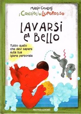 Lavarsi è bello I consigli di Luporosso	 Mario Gomboli,