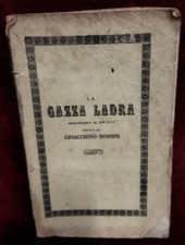 LIBRETTO TEATRO - LA GAZZA LADRA - MAESTRO GIOACCHINO ROSSINI - NAPOLI S.D. '800