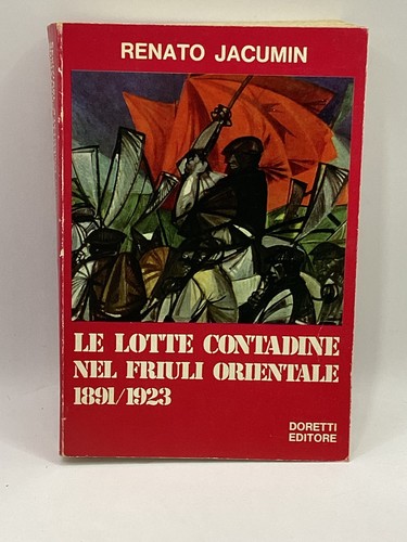 Lotte contadine nel friuli - lotte,