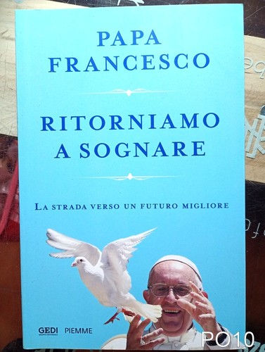 Ritorniamo sognare papa - a, di