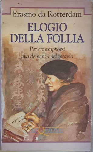 Elogio della follia - ., per
