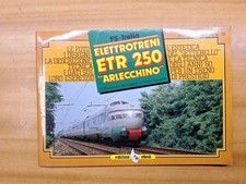 Libro Ferrovia Elettrotreni ETR 250 "Arlecchino" Edizioni Elledi