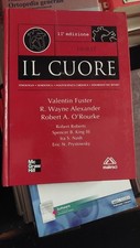 IL CUORE - Hurst- MCGRAWHILL. Fuster/Alexander 11a edizione undicesima edizione
