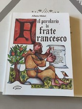 IL PAROLARIO DI FRATE FRANCESCO - ALBERTO  MELARI  - ED. SICUS 2018
