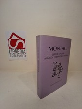 Lettere e Poesie a Bianca e Fr... - Montale, Eugenio - Libri Scheiwiller, 1995
