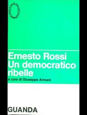 ERNESTO ROSSI UN DEMOCRATICO RIBELLE ARMANI GIUSEPPE GUANDA 1975