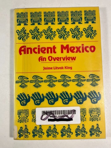 Ancient mexico overview - mexico,, an