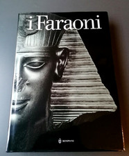 Catalogo mostra I FARAONI - a cura di C. Ziegler - Bompiani 2002 - COME NUOVO