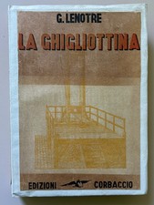 La ghigliottina di G. Lenotre