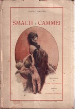 Teofilo Gautier- Smalti e Cammei-Versione polimetrica di Luigi Volpicella(26915)