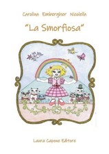 Libri Carolina Embergher Nicolella - La Smorfiosa. Ediz. A Caratteri Grandi