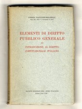 Elementi di diritto pubblico generale ed introduzione al diritto costituziona...
