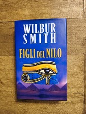 Figli Del Nilo - Wilbur Smith